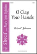 O Clap Your Hands
